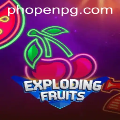 ExplodingFruits: An Exciting Adventure with PHOPEN