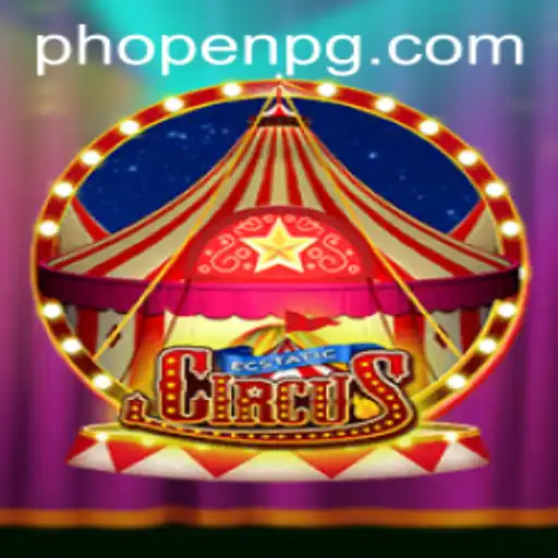 EcstaticCircus: Unveiling the Thrilling World of PHOPEN
