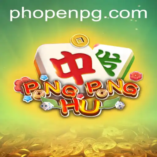 Exploring the Exciting World of PONGPONGHU