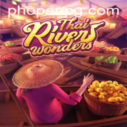 Discover the Thrills of ThaiRiverWonders: A Journey Into a Virtual World